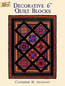 USED-Decorative 6 Quilt Blocks by Catherine H. Anthony (Paperback)