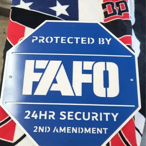 FAFO Home Security Sign 24 HR 2ND Amendment 14GA Steel Over 5 pounds