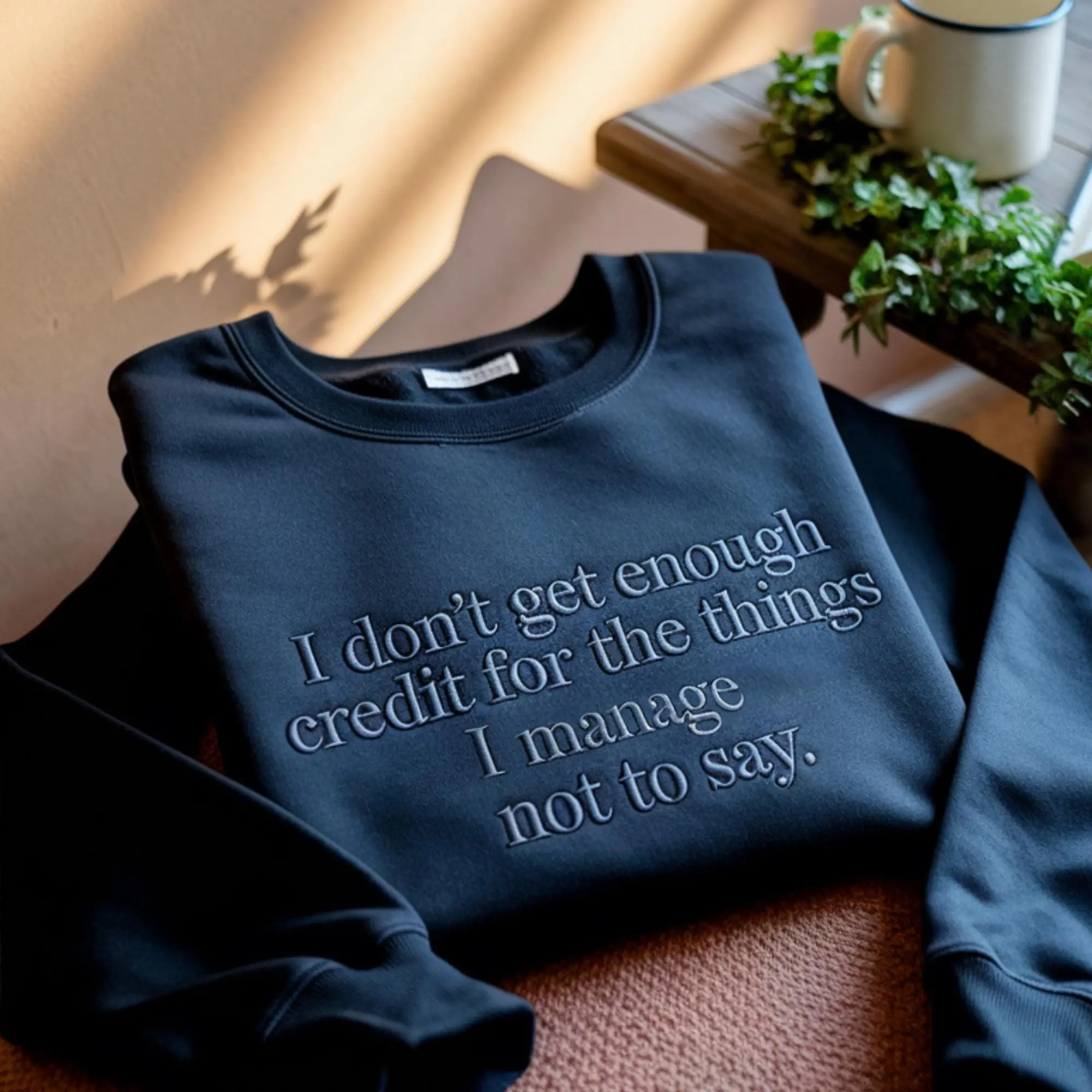 I Don't Get Enough Credit Embroidered Sweatshirt T-Shirt Hoodie, Funny Sarcastic Quote Crewneck, Introvert Humor Gift, Minimalist Unisex Pullover