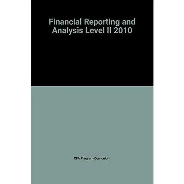 Used CFA Program Curriculum Volume 2: Financial Reporting and Analysis Level 2 2010 - CFA Institute (Chartered Financial Analyst) - English Softcover Book