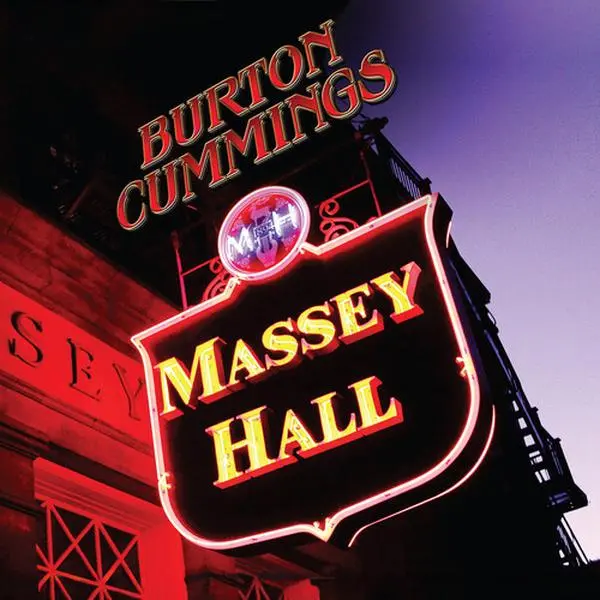 Massey Hall - Burton Cummings - CD
