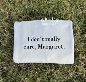 I don't really care Margaret Embroidered Sweatshirt, JD Vance funny shirt, Trump Vance, MAGA, 47, liberal tears, President Trump, Republican