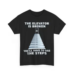 The Elevator Is Broken - Sober Sobriety AA NA Unisex T-Shirt Full Color