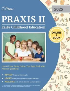 USED-Praxis II Early Childhood Education (5025) Exam Study Guide: Test Prep Book with Practice Questions by Cirrus (Paperback)