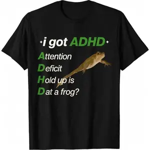 Men's Cotton ADHD Meme T-Shirt, Comfy Casual Classic Basic Fashion Top with "I Got ADHD Attention Deficit Hold Up is Dat a Frog" Print