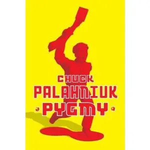 USED-Pygmy by Chuck Palahniuk (Hardcover)
