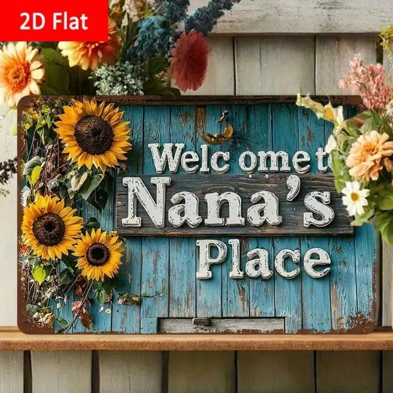 NanaWelcome Home Decorative Wall Plaque Sign, Welcome To The Place Sunflower Of Nana Theme, 2D Flat Metal Art For Living Room, E, Aluminum Welcome Plaque