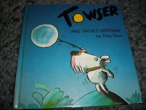 USED-Towser and Sadie's Birthday by Tony Ross (Hardcover)