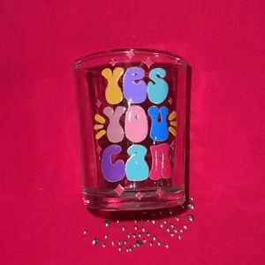 Customized Shot Glass with Encouraging Words 'YES YOU CAN' in Vibrant Colors Perfect for Motivational Drinks