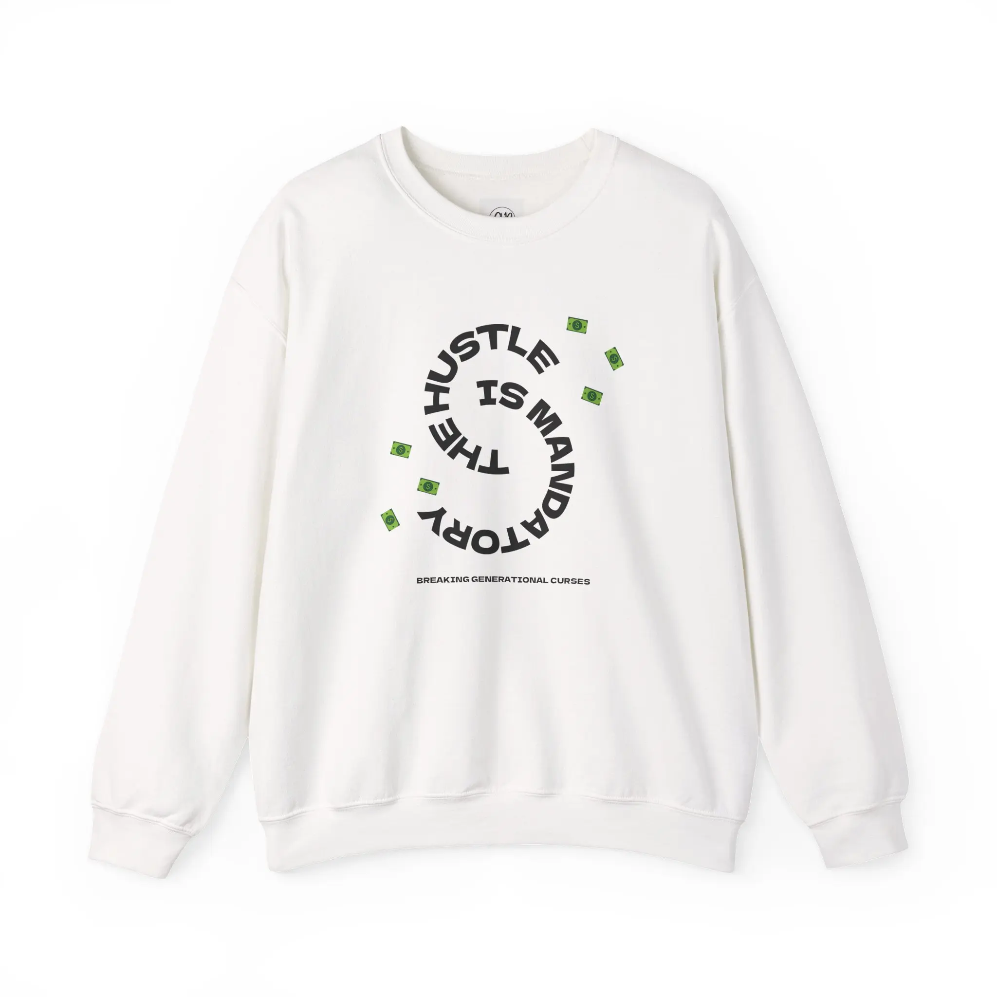 The Hustle is Mandatory, Money Motivational Graphic Sweatshirt, Wealth Inspiration, Scared Money Pullover Crewneck, Cash Positive Clothing
