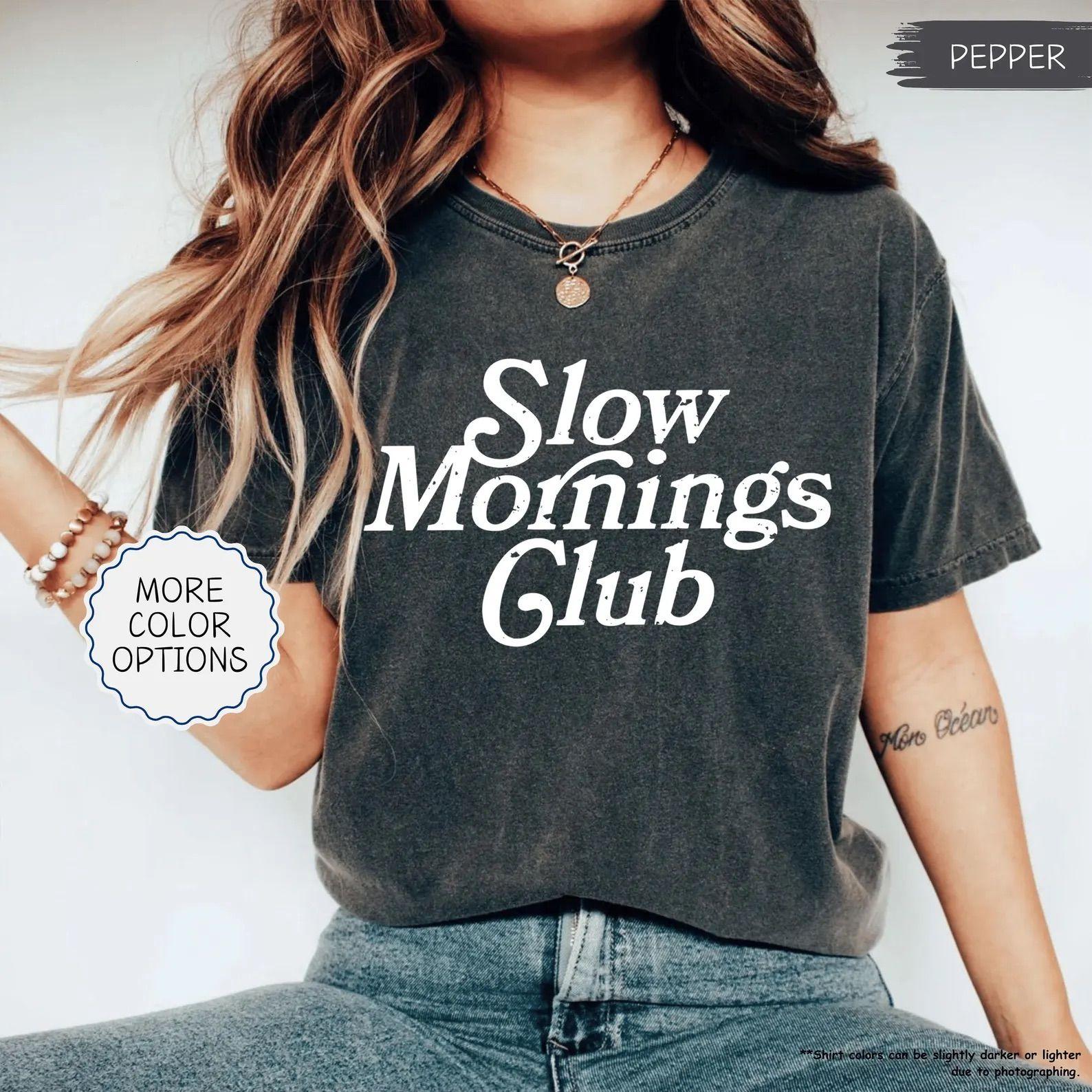 Slow Mornings Club Shirt Comfort Col &hellip;