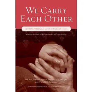 USED Book - We Carry Each Other: Getting Through Life's Toughest Times by Langshur, Eric (Paperback) - english