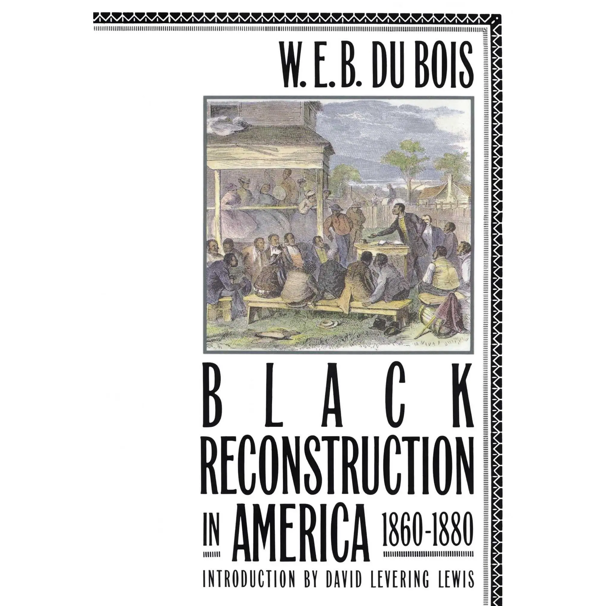 Black Reconstruction in America 1860-1880 -- W. E. B. Du Bois - Paperback