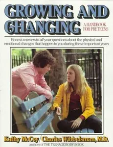USED-Growing and changing: a handbook for preteens by Kathleen McCoy (Unknown)