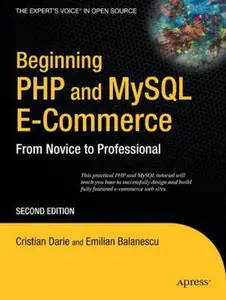 USED-Beginning PHP and MySQL E-Commerce: From Novice to Professional by Darie, Cristian (Paperback)