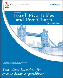 USED-Excel Pivottables and Pivotcharts: Your Visual Blueprint for Creating Dynamic Spreadsheets by McFedries, Paul (Paperback)