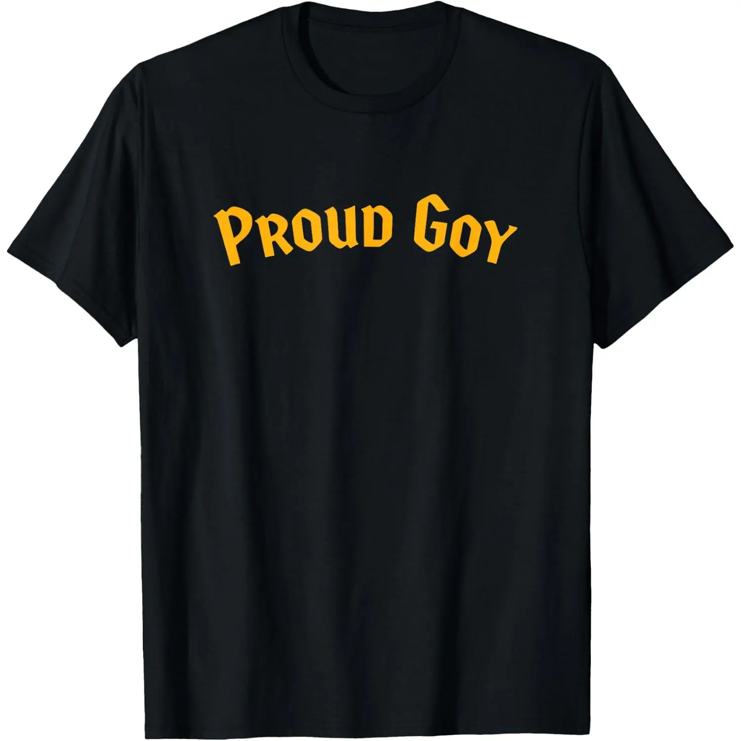 100%cotton Proud Goy T-Shirt