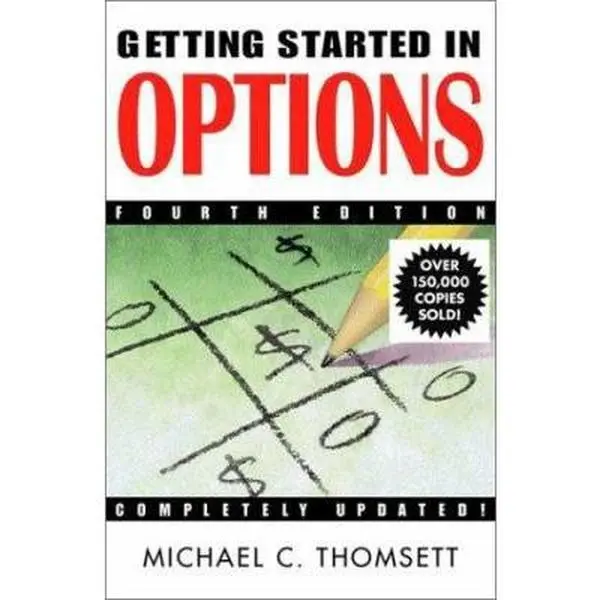 Used Investing Options Book - Getting Started in Options, 4th Edition (Fourth Edition) by Michael C. Thomsett, Paperback English - Bailout Points, Detailed Explanations, New Material, Options Investors