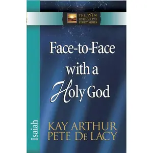 USED-Face-To-Face with a Holy God: Isaiah by Arthur, Kay (Paperback)