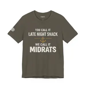 Midrats Shirt Navy Veteran Tee | Military Humor T-Shirt | You Call It Late Night Snack We Call It Midrats