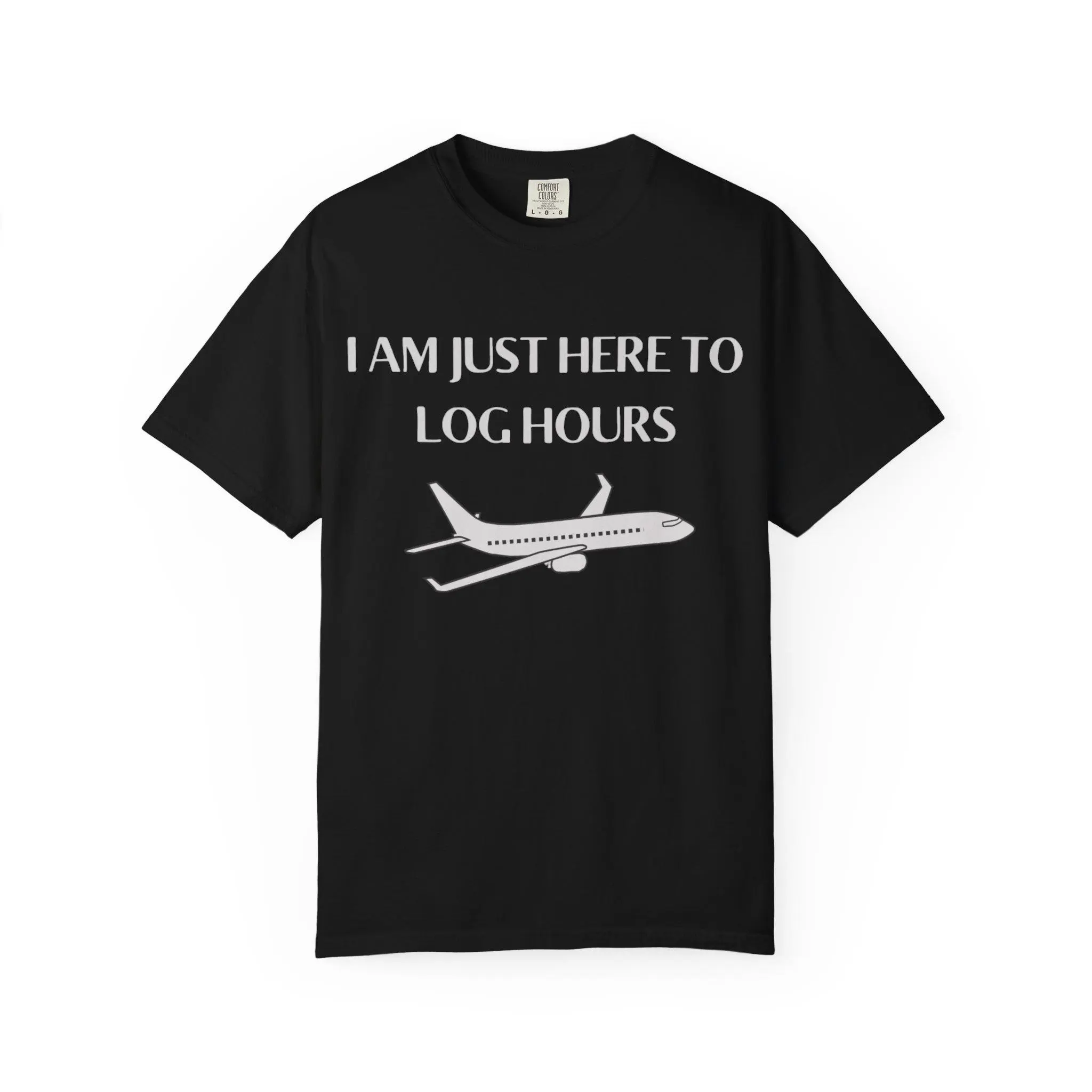 Travel Enthusiast Unisex Tee | Pilot Gift Shirt | 'I Am Just Here To Log Hours' | Vacation Apparel, Aviation Shirt, Funny Travel Tee Casual Cotton