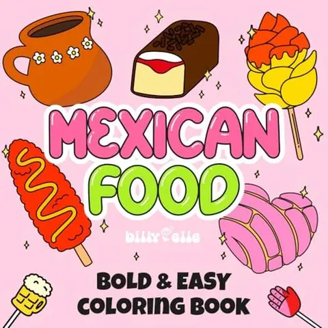 Mexican Food - Easy Coloring Book for Adults and kids - Relaxing coloring book
