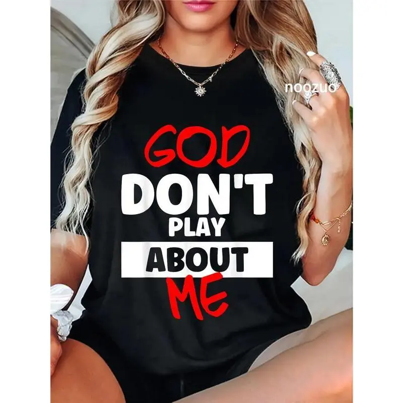 100%25 Cotton Unisex God Dont Play About Me Inspirational Faith Tee Adults & T-Shirt Black Christ Christian Tops Casual Top Everyday Graphic Tshirt workout tops