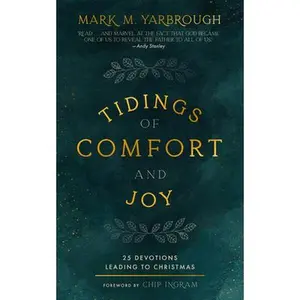 USED-Tidings of Comfort and Joy: 25 Advent Devotionals Leading to Christmas by Yarbrough, Mark M. (Paperback)