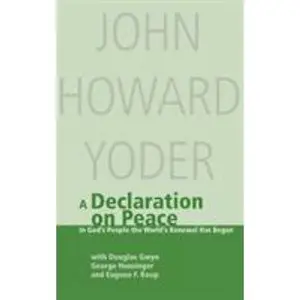 USED-Declaration on Peace: In God's People the World's Renewal Has Begun: A Contribution to Ecumenical Dialogue by Yoder, John Howard (Paperback)