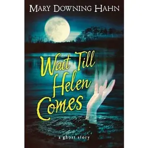 USED-Wait Till Helen Comes: A Ghost Story by Hahn, Mary Downing (Paperback)