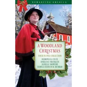 USED-A Woodland Christmas: Face of Mary/To Hear Angels/The Christmas Chain/Love Came Home at Christmas (Romancing America: Texas) by Darlene Franklin (Paperback)