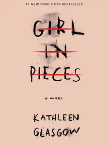 Girl in Pieces: Haunting, Necessary Paperback Book - Humanities & Social Sciences, Career & Self-Help Title Focused on Healing, Pain, Loss, Survival, Courage, Unforgettable Memories, Resilience