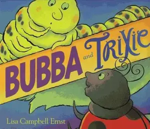 USED-Bubba and Trixie by Lisa Campbell Ernst (Hardcover)