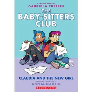 Claudia and the New Girl: A Graphic Novel (the Baby-Sitters Club #9): Volume 9 -- Gabriela Epstein, Paperback