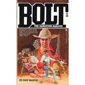 USED-Hangtown Harlots: Bolt No. 12 by Cort Martin (Unknown)