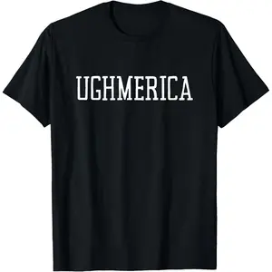100%cotton Ughmerica Funny Patriotic Parody Humor T-Shirt