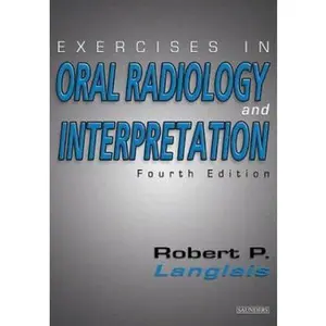 USED-Exercises in Oral Radiology and Interpretation by Robert P. Langlais DDS  PhD (Physics)  MS (Paperback)