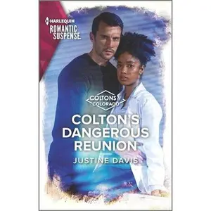 USED-Colton's Dangerous Reunion by Davis, Justine (Mass Market Paperback)