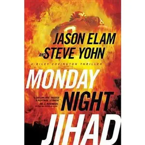 USED-Monday Night Jihad (Riley Covington Thriller Series #1) by Jason Elam (Paperback)