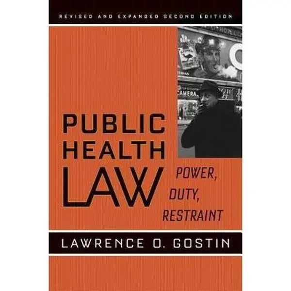 USED Book - Public Health Law: Power, Duty, Restraint (Volume 3) (California/Milbank Books on Health and the Public) by Lawrence O. Gostin (Paperback) - english