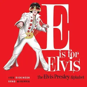 USED-E Is for Elvis: The Elvis Presley Alphabet: A Parody2006 by Wireman, Ron, Jr. (Hardcover)