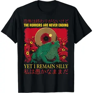 The Horrors Are Never Ending Yet I Remain Silly Frog T-Shirt Graphic tees