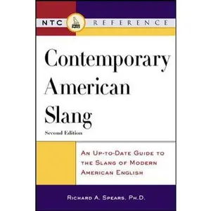 USED-Contemporary American Slang : An Up-to-Date Guide to the Slang of Modern American English by Richard A. Spears (Paperback)