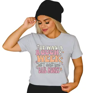 It Was Rough Week But I Didn’t Need Bail Money Bleach Shirt - Petty - G Blue- sublimation funny graphic