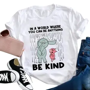 In a world where you can be anyone, stay kind T-shirt, a gift for teachers from kindergarten