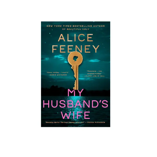 My Husband's Wife: A Psychological Thriller About Marriage, Obsession and Spyglass - Alice Feeney Hardcover