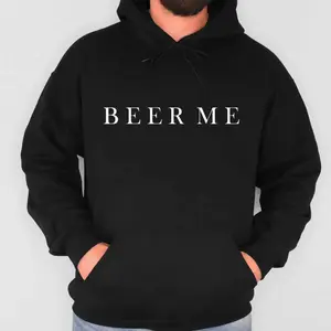 Minimalist Beer Drinking Hoodies , Beer Me Unisex Cotton Classic For Womenswear and Menswear