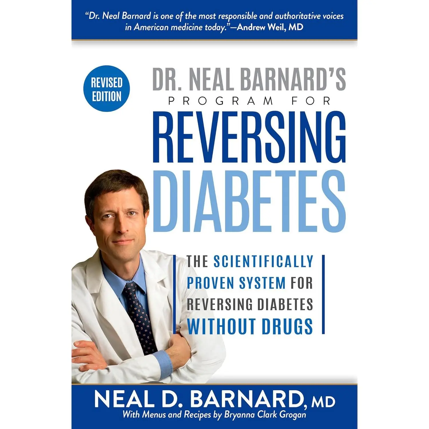 Dr. Neal Barnard's Program for Reversing Diabetes: The Scientifically Proven System for Reversing Diabetes Without Drugs
