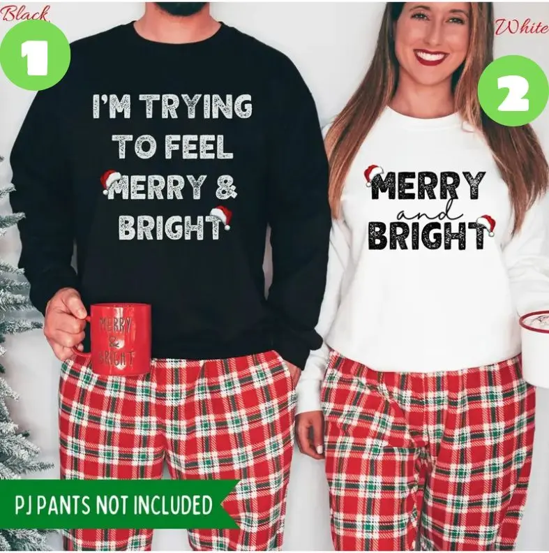 I'm Trying To Feel Merry and Bright Funny Matching Couple Christmas Shirt - Sweatshirt - Hoodie, Xmas Funny Duo T-Shirt, Sweater Gift for Him and Her, Cozy Winter Holiday Outfit, Trendy Graphic Tee