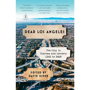 USED-Dear Los Angeles: The City in Diaries and Letters, 1542 to 2018 (Paperback)